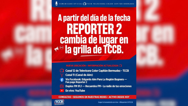 Repórter 2 cambia de lugar en la grilla de TCCB: ahora podés verlo en Canal 12